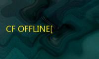 CF OFFLINE[KNmod]